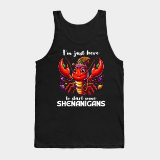I'm Just Here To Start Some Shenanigans Tank Top